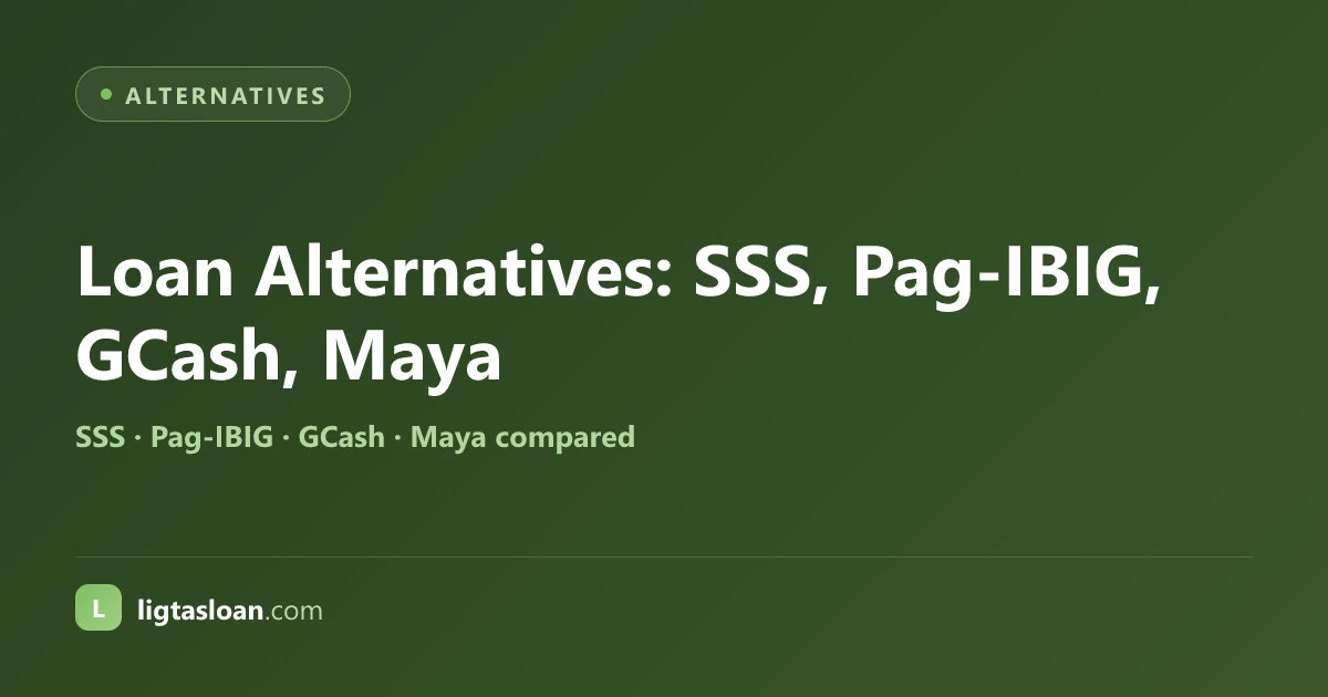 Loan Alternatives: SSS, Pag-IBIG, GCash, Maya