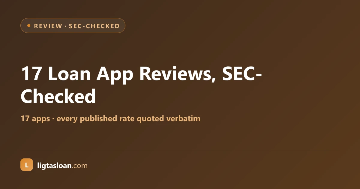 17 Loan App Reviews, SEC-Checked